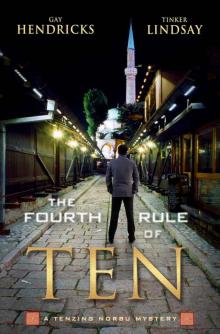 The Fourth Rule of Ten: A Tenzing Norbu Mystery (A Tenzing Norbu Mystery series Book 4) Read online