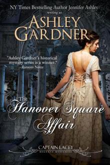 The Hanover Square Affair (Captain Lacey Regency Mysteries Book 1) Read online