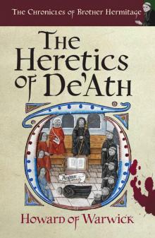 The Heretics of De'Ath (The Chronicles of Brother Hermitage Book 1) Read online