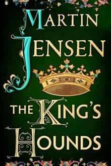 The King's Hounds (The King's Hounds series Book 1) Read online