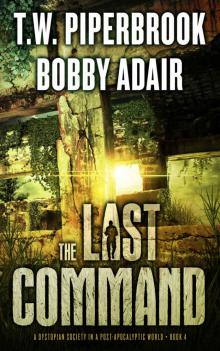 The Last Survivors (Book 4): The Last Command Read online