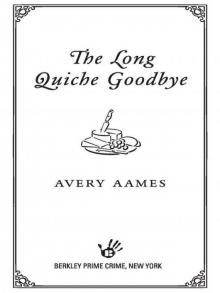 The Long Quiche Goodbye Read online