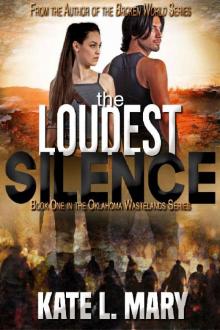 The Loudest Silence_A Post-Apocalyptic Zombie Novel Read online