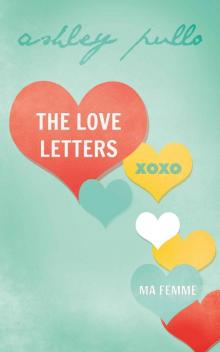 The Love Letters: A Novella Read online