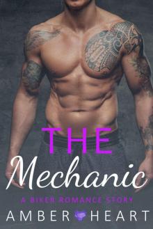 The Mechanic: A Biker Romance Story Read online