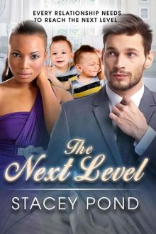 The Next Level: A BWWM Billionaire Marriage And Pregnancy Romance