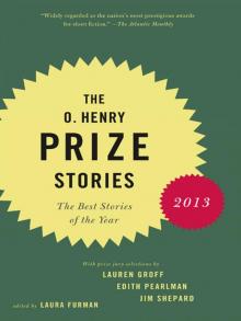 The O. Henry Prize Stories 2013 Read online