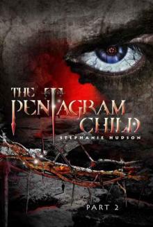 The Pentagram Child: Part 2 (Afterlife Saga Book 5)