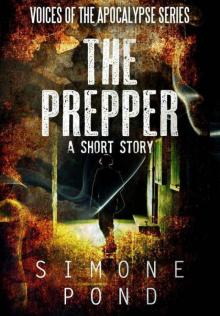 The Prepper: A Short Story (Voices of the Apocalypse Book 2)