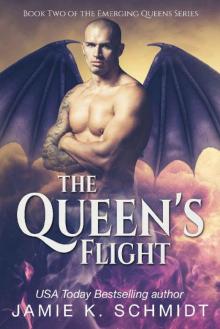 The Queen's Flight: The Emerging Queens Book 2 Read online