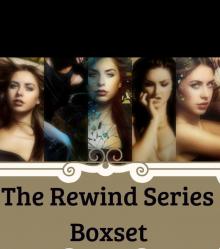 The Rewind Series Boxset Read online