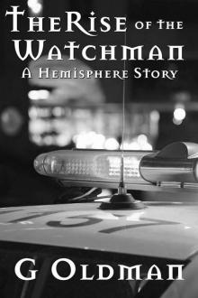 The Rise of the Watchman: A Hemisphere Story Read online