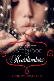 The Secret Sisterhood of Heartbreakers Read online