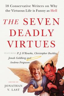 The Seven Deadly Virtues