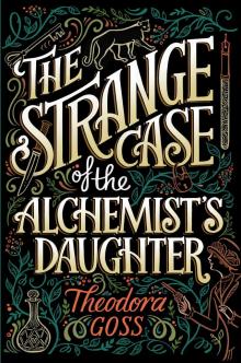 The Strange Case of the Alchemist's Daughter Read online