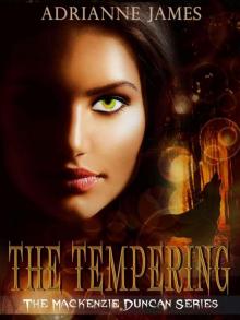 The Tempering (The Mackenzie Duncan Series)