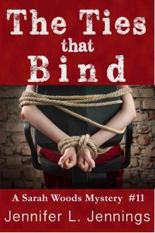 The Ties That Bind (Sarah Woods Mystery Book 11) Read online