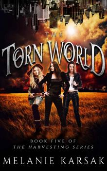 The Torn World: The Harvesting Series Book 5 Read online