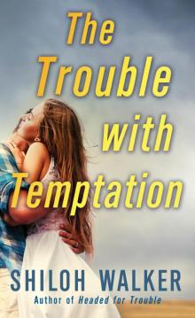 The Trouble with Temptation Read online