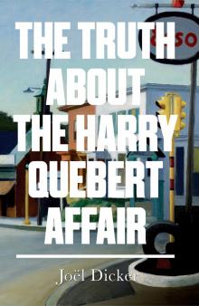 The Truth About the Harry Quebert Affair Read online