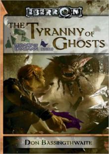The Tyranny of Ghosts: Legacy of Dhakaan - Book 3 Read online