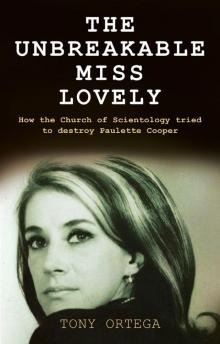 The Unbreakable Miss Lovely: How the Church of Scientology tried to destroy Paulette Cooper Read online