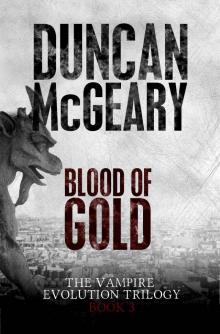 The Vampire Evolution Trilogy (Book 3): Blood of Gold Read online
