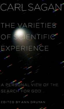 The Varieties of Scientific Experience: A Personal View of the Search for God Read online
