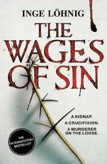 The Wages of Sin: A Kidnap, a Crucifixion, a Murderer on the Loose Read online