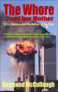 The Whore and her Mother: 9/11, Babylon and the Return of the King