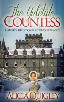 The Yuletide Countess: Harriet's Traditional Regency Romance Read online