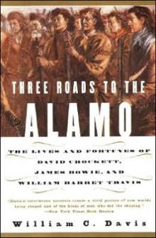 Three Roads to the Alamo Read online