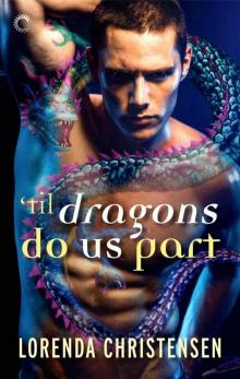 'Til Dragons Do Us Part (Never Deal with Dragons) Read online