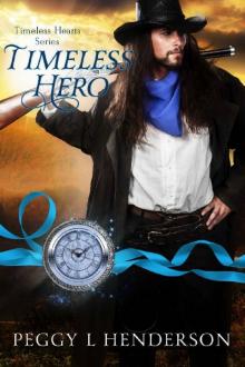 Timeless Hero (Timeless Hearts Book 12) Read online
