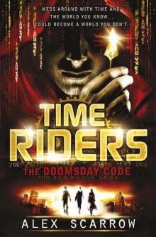 TimeRiders: The Doomsday Code (Book 3) Read online