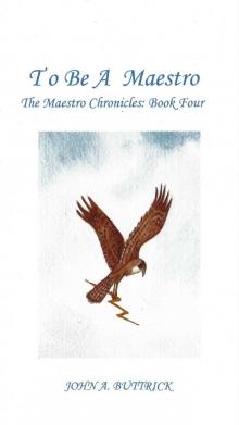 To Be A Maestro (The Maestro Chronicles)