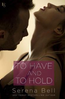 To Have and to Hold: A Returning Home Novel Read online