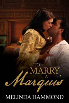 To Marry a Marquis Read online