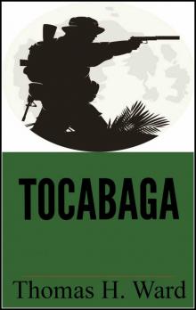 TOCABAGA (Revised Edition) (Book #1 of The Tocabaga Chronicles) Read online