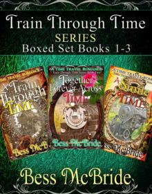 Train Through Time Series Boxed Set Books 1-3 Read online