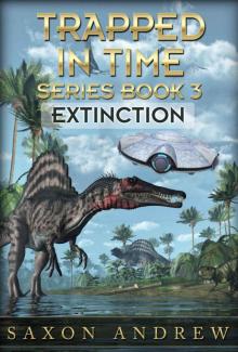 Trapped in Time-Extinction Read online