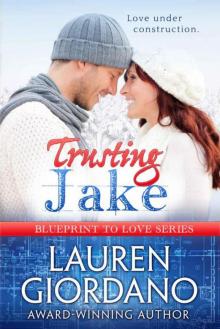 Trusting Jake (Blueprint To Love Book 1) Read online