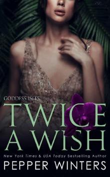Twice a Wish (GODDESS ISLES Book 2) Read online