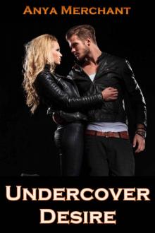 Undercover Desire (Taboo Romance Erotica) Read online