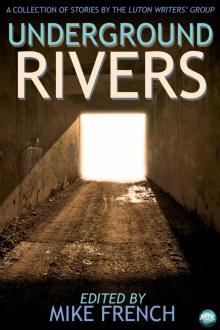 Underground Rivers Read online