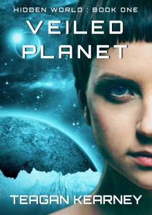 Veiled Planet (Hidden World Trilogy Book 1) Read online