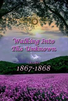 Walking Into The Unknown (# 10 in the Bregdan Chronicles Historical Fiction Romance Series) Read online