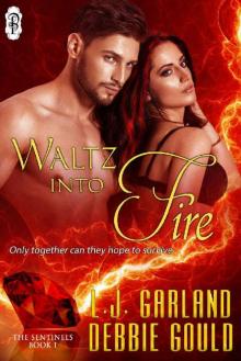 Waltz into Fire Read online