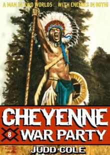 War Party (Cheyenne Western Book 8) Read online
