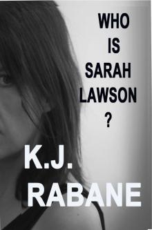 Who is Sarah Lawson: A Captivating Psychological Thriller Read online